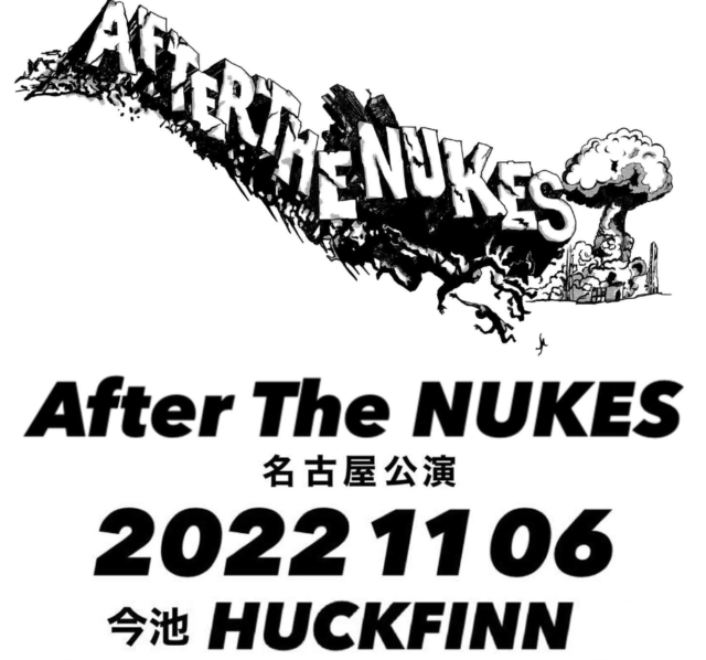 Nukey Pikes解散から20年。2019年に始動した新体制バンド・After The NUKESの名古屋公演が今池のHUCKFINNにて開催！新宿アウトロー、VIVA LA THRASH!ら全6組が共演。