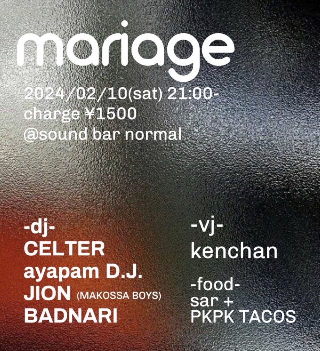 DJ CELTERとVJ kenchanを迎え、DJ パーティー「mariage」が今池・NORMALにて開催。