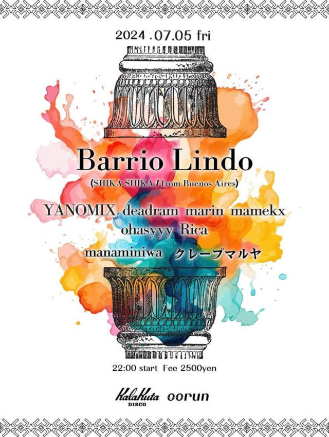 オーガニックなスロービートで注目されてきたBarrio Lindoが６年ぶりにkalakuta discoに登場。YANOMIX、marin、deadrumらが共演。