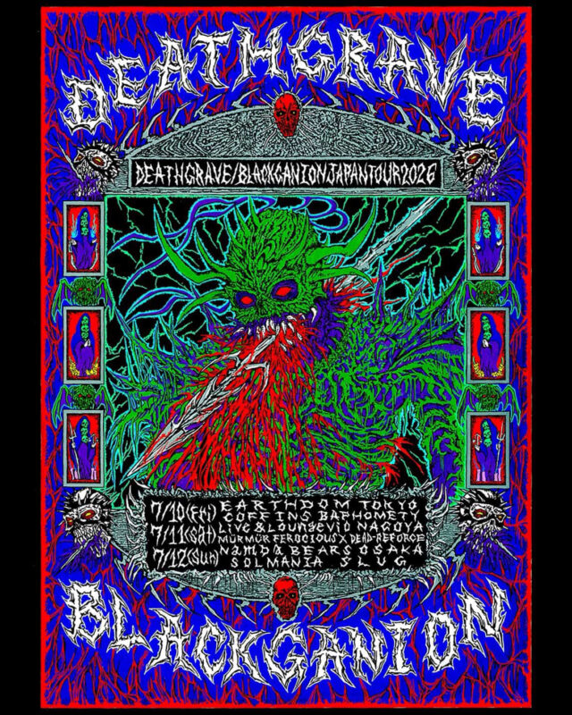 名古屋を代表するハードコアバンド・BLACK GANIONと、カリフォルニア州オークランドの重鎮バンド・DEATHGRAVEがスプリット・ツアーを敢行。名古屋編は、新栄・Live & Lounge VioにてDEAD-REFORCE、FEROCIOUS X、MÜRMÜRらと共演。